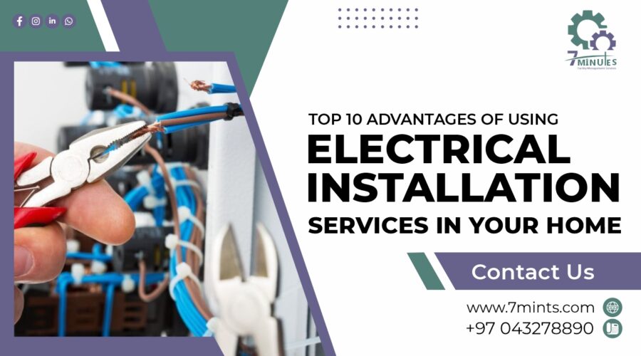 Advantages of using Electrical Installation services in your home