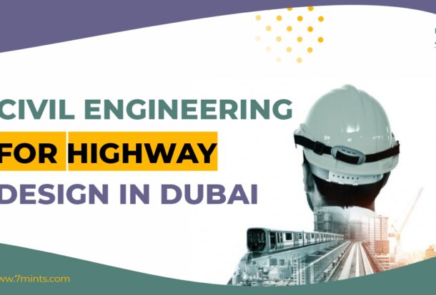 Complete Civil Engineering Services Solution for Highway Design in Dubai.