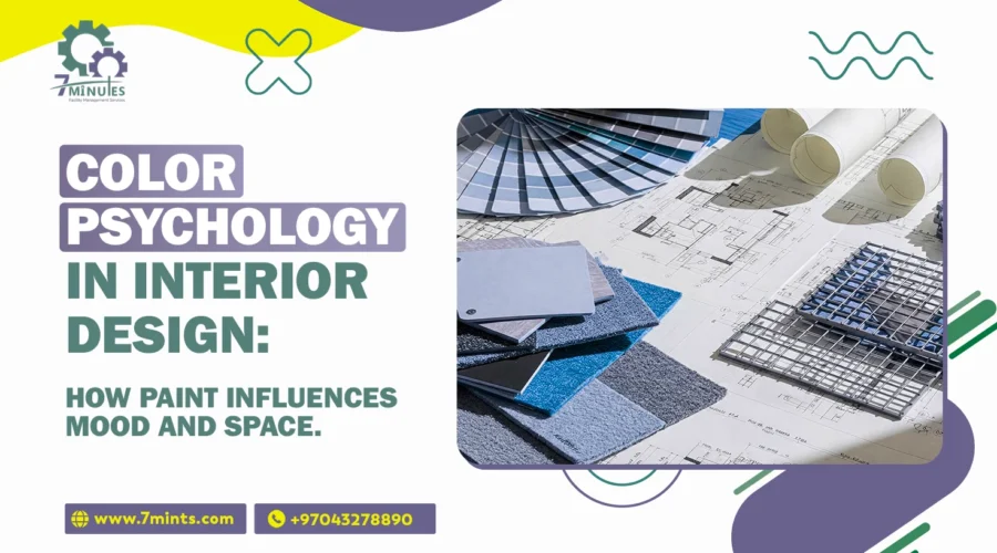 Color Psychology in Interior Design: How Paint Influences Mood and Space