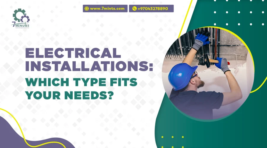 Electrical Installations: Which Type Fits Your Needs