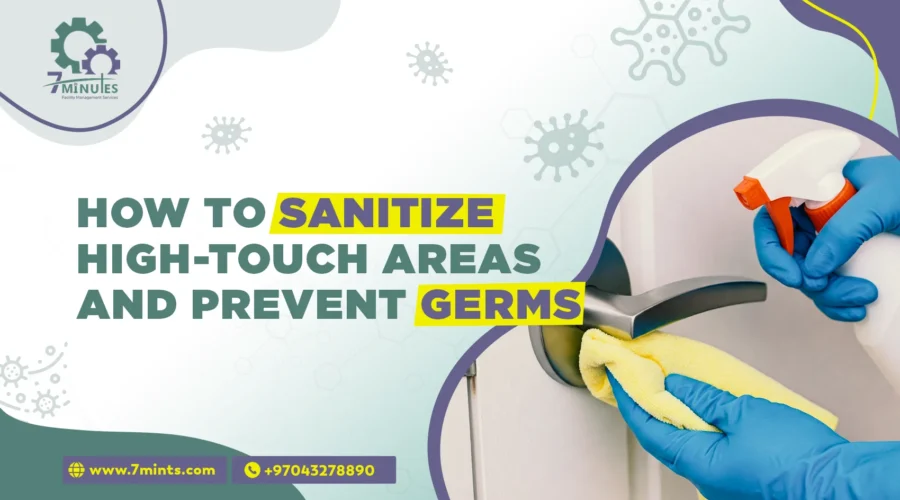 Sanitize High-Touch Areas and Prevent Germs