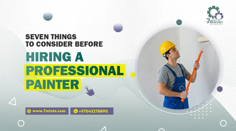 Seven Things to Consider Before Hiring a Professional Painter