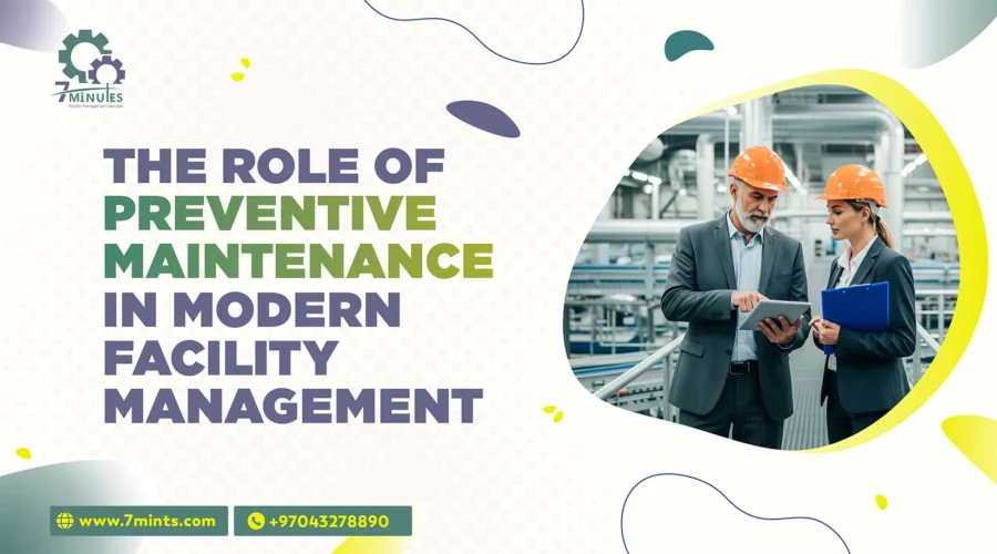 Role of Preventive Maintenance in Modern Facility Management