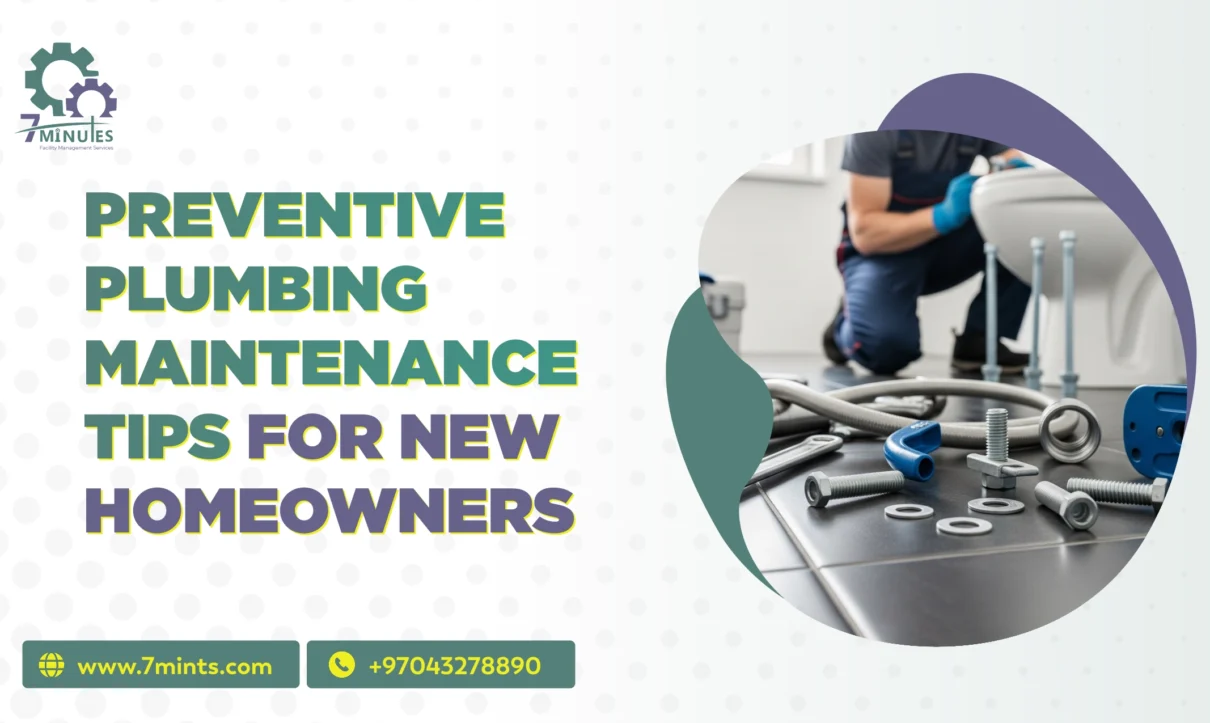 Preventive Plumbing Maintenance Tips for New Homeowners