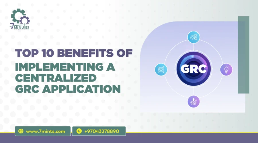 Benefits of Implementing a Centralized GRC Application