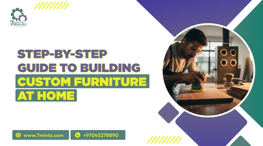 Step-by-Step Guide to Building Custom Furniture at Home
