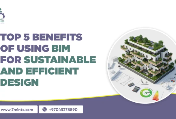 5 Benefits of Using BIM for Sustainable and Efficient Design