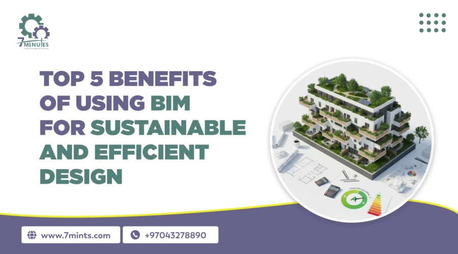 5 Benefits of Using BIM for Sustainable and Efficient Design