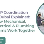 MEP Coordination in Dubai Explained